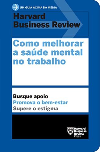 Como Melhorar A Saúde Mental No Trabalho
