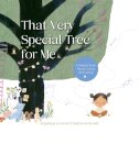 That Very Special Tree for Me
