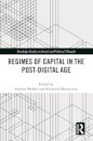 Regimes of Capital in the Post-Digital Age