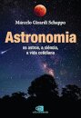 Astronomia: os astros, a ciência, a vida cotidiana