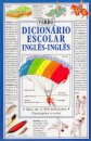Dicionário Escolar Inglês - Inglês