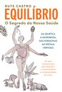 Equilíbrio - O Segredo Da Nossa Saúde