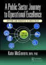 A Public Sector Journey to Operational Excellence