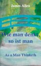Wie man denkt, so ist man