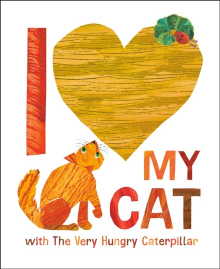 I Love My Cat With The Very Hungry Caterpillar
