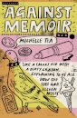 Against Memoir