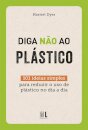 Diga não ao Plástico