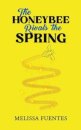 The Honeybee Rivals the Spring