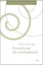 Fronteiras Da Inteligência: A Sabedoria Da Espiritualidade