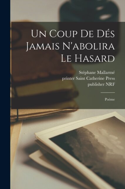 Un coup de dés jamais n'abolira le hasard