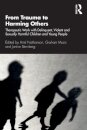 From Trauma to Harming Others