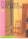 Caminhos Sem Destino