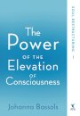 The Power of the Elevation of Consciousness
