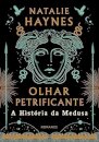 Olhar Petrificante: A História Da Medusa
