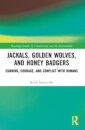 Jackals, Golden Wolves, and Honey Badgers