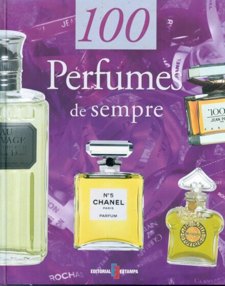 100 Perfumes De Sempre