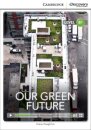 Our Green Future Intermediate Book with Online Access