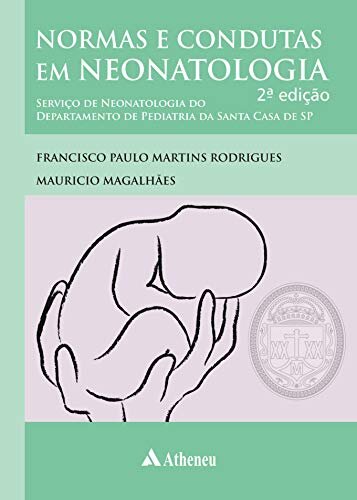 Normas E Condutas Em Neonatologia