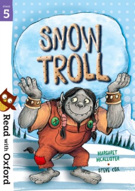 Read with Oxford: Stage 5 Snow Troll