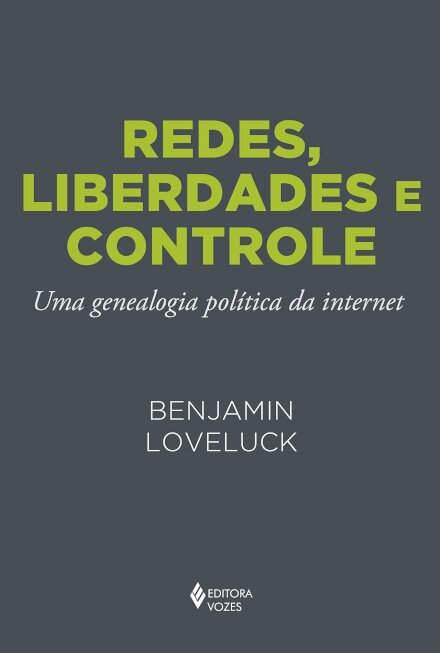 Redes, Liberdades E Controle
