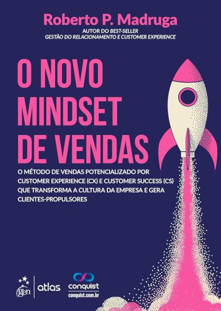 O Novo Mindset De Vendas: Método Vendas Potencializ CX E CS