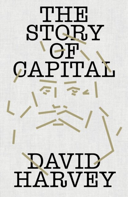 The Story Of Capital What Everyone Should Know