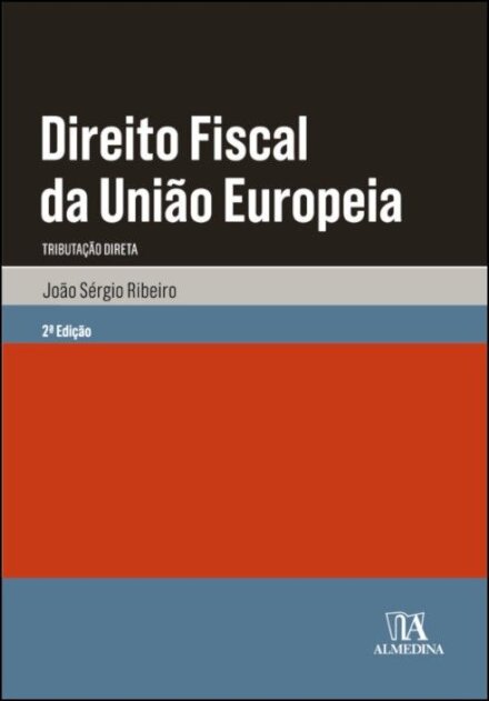Direito Fiscal da União Europeia: Tributação Direta