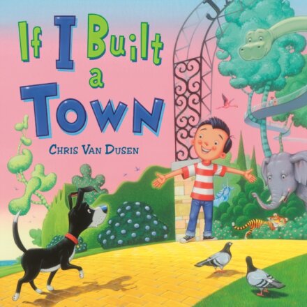If I Built A Town