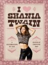I Heart Shania Twain