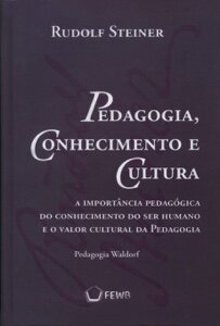 Pedagogia Conhecimento e Cultura: Pedagogia Waldorf