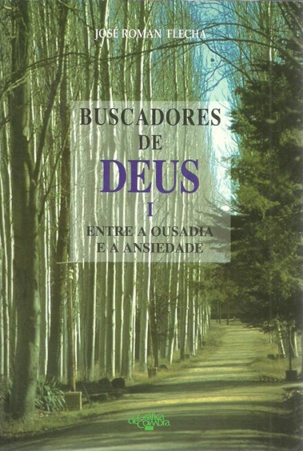 Buscadores de Deus I Entre a Ousadia e a Ansiedade