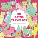 Mil gatos travessos - Livro para colorir