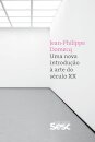Uma Nova Introdução À Arte Do Século XX