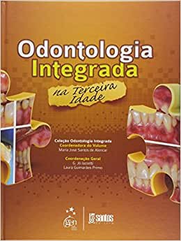 Odontologia Integrada Na Terceira Idade