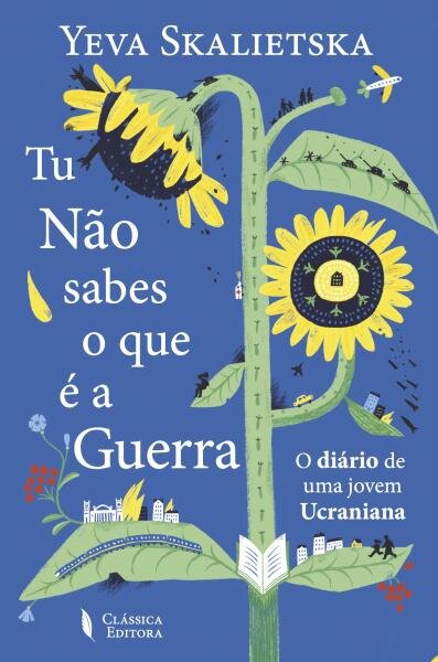 Tu Não Sabes o Que é a Guerra