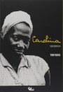 Carolina: Uma Biografia