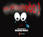 Mãe, Tenho Medo!