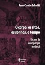 O Corpo, Os Ritos, Os Sonhos, O Tempo