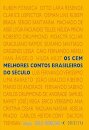 Os Cem Melhores Contos Brasileiros Do Século