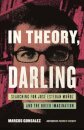 In Theory, Darling