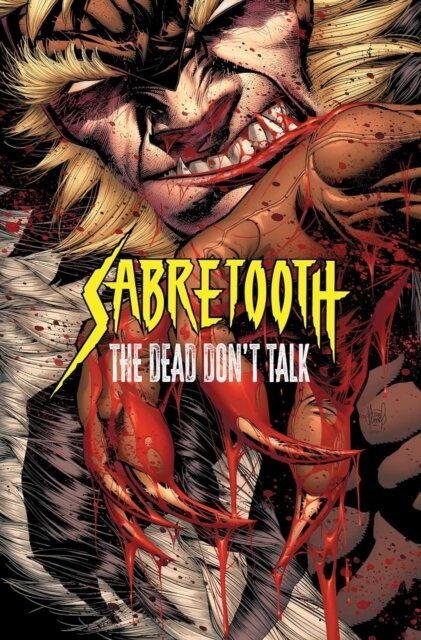 Sabretooth: The Dead Don'T Talk
