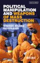 Political Manipulation and Weapons of Mass Destruction