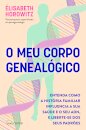 O Meu Corpo Genealógico