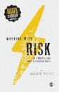 Working with Risk in Counselling and Psychotherapy