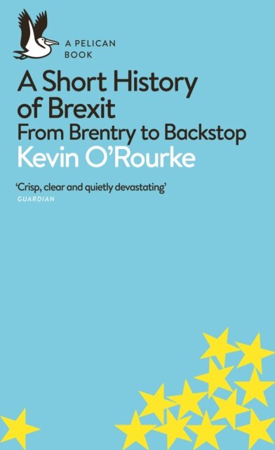 A Short History Of Brexit