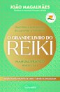 O Grande Livro do Reiki - Edição Comemorativa