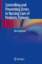 Controlling and Preventing Errors in Nursing Care of Pediatric Patients