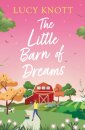 The Little Barn Of Dreams