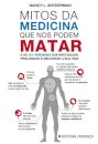 Mitos Da Medicina Que Nos Podem Matar