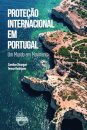 Proteção Internacional em Portugal - Um Mundo em Movimento
